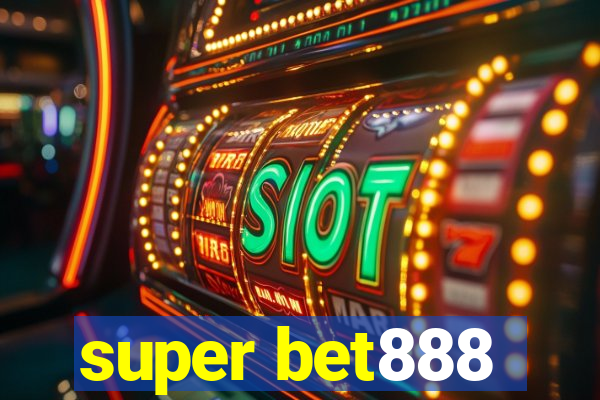 super bet888